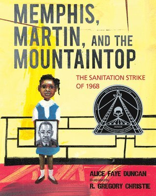 Alice Faye Duncan - Memphis, Martin, and the Mountaintop: The Sanitation Strike of 1968, Inbunden
