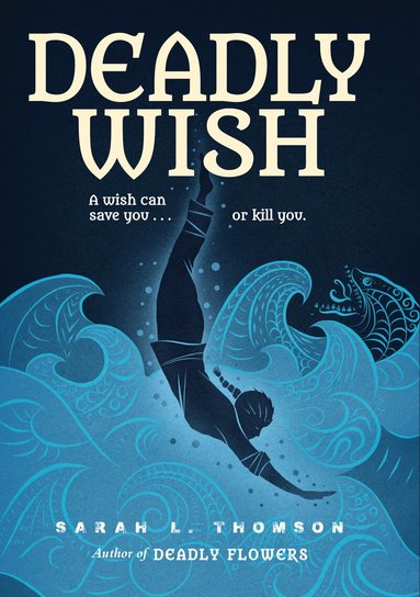 Sarah L. Thomson - Deadly Wish, Inbunden