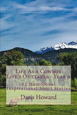 bokomslag Life As a Cowboy - Life's Outtakes 9: Humorous/Inspirational Short Stories