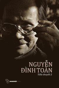 bokomslag Tieu Thuyet Nguyen Dinh Toan: Quyen 2
