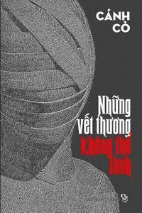 bokomslag Nhung Vet Thuong Khong the Lanh