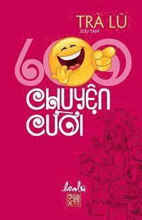 bokomslag 600 Chuyen Cuoi: Suu Tam
