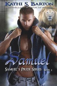 Kathi S. Barton - Samuel: Samuel's Pride Series, Häftad