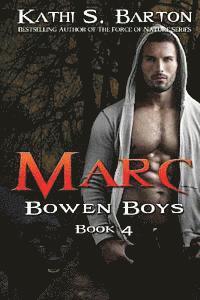 Kathi S. Barton - Marc: Bowen Boys, Häftad