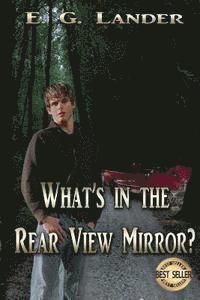 What's in the Rear View Mirror? 1