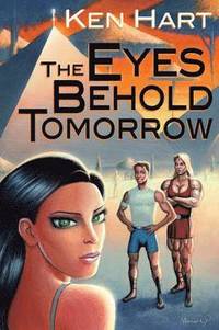 bokomslag The Eyes Behold Tomorrow