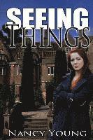 Nancy Young - Seeing Things, Häftad