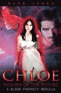bokomslag Chloe - Visions of the Future