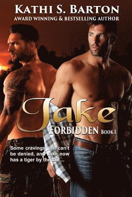 Kathi S. Barton - Jake: Forbidden: M/M LBGT Erotica Paranormal Romance, Häftad