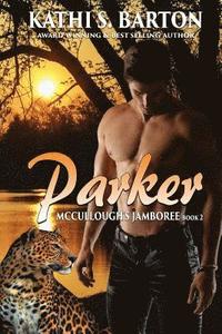 bokomslag Parker: McCullough's Jamboree - Erotic Jaguar Shapeshifter Romance