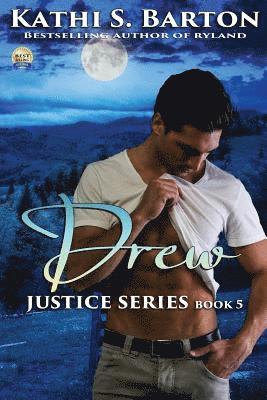 Drew: Justice Series - Erotic Paranormal Romance 1