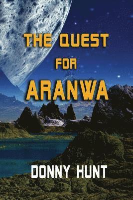 Donny Hunt - The Quest for Aranwa, Häftad