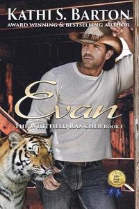 bokomslag Evan: The Whitfield Rancher - Erotic Tiger Shapeshifter Romance