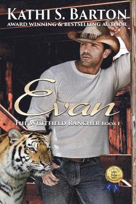 Evan: The Whitfield Rancher - Erotic Tiger Shapeshifter Romance 1