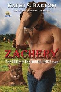 bokomslag Zachery: The Pride of the Double Deuce - Erotic Paranormal Shapeshifter Romance