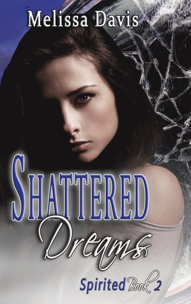 Shattered Dreams 1