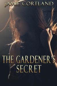 bokomslag The Gardener's Secret