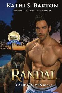 bokomslag Randal: Calhoun Men-Erotic Paranormal Wolf Shifter Romance