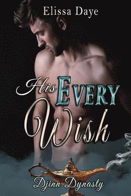 His Every Wish 1