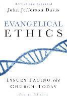 John Jefferson Davis - Evangelical Ethics, Häftad