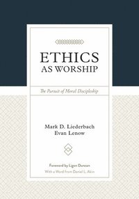 bokomslag Ethics as Worship