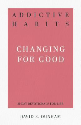 bokomslag Addictive Habits: Changing for Good