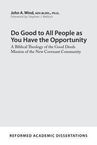 bokomslag Do Good to All People as You Have the Opportunity