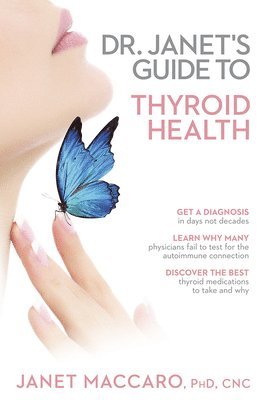 bokomslag Dr. Janet's Guide To Thyroid Health