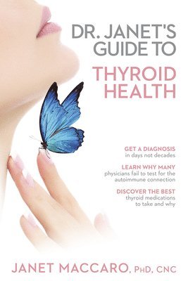 bokomslag Dr. Janet's Guide to Thyroid Health