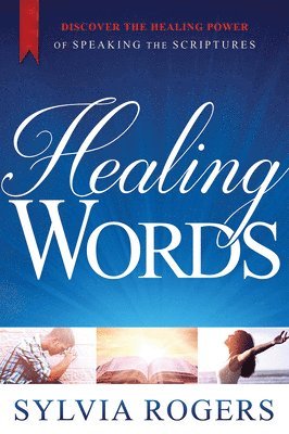 Sylvia Rogers - Healing Words, Häftad