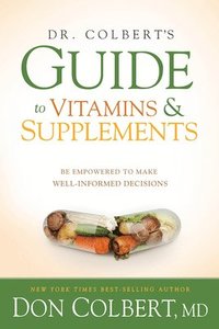 bokomslag Dr. Colbert'S Guide To Vitamins And Supplements