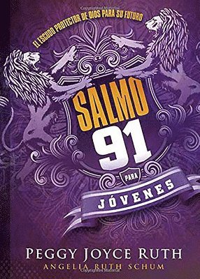 bokomslag Salmo 91 Para Jóvenes: El Escudo Protector de Dios Para Su Futuro