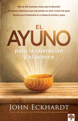 bokomslag El ayuno para la liberación y el avance / Fasting for Breakthrough and Deliverance