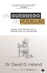 bokomslag Un Guerrero de Rodillas / The Kneeling Warrior