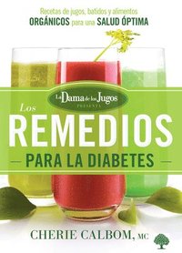 bokomslag Los Remedios Para La Diabetes de la Dama de Los Jugos / The Juice Lady's Remedi Es for Diabetes