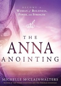 bokomslag Anna Anointing, The