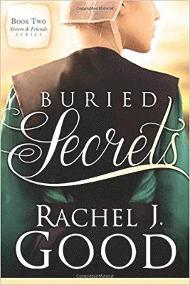 Rachel J Good - Buried Secrets, Häftad