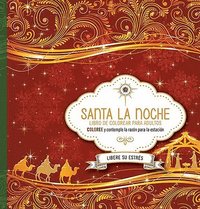 bokomslag Santa La Noche: Libro de Colorear / Holy Night. Coloring Book