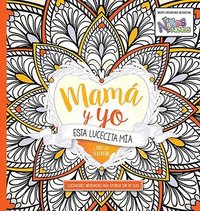 bokomslag Mamá Y Yo Esta Lucecita Mía Libro de Colorear / Mommy and Me: This Little Light of Mine. Coloring Book