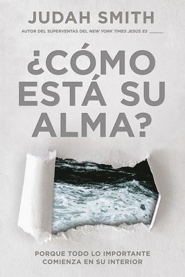 Judah Smith - ¿Cómo está su alma? / How's Your Soul, Häftad
