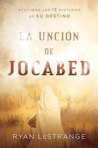 bokomslag La uncin de Jocabed / The Jochebed Anointing