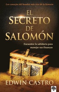 bokomslag El Secreto de Salomón: Encuentre La Sabiduría Para Manejar Sus Finanzas / King Solomons Secret: Find the Wisdom to Manage Your Finances Well