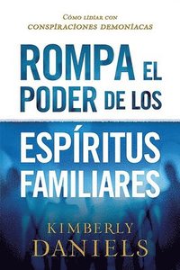 bokomslag Rompa El Poder de Los Espiritus Familiares
