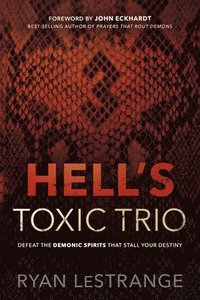 bokomslag Hell's Toxic Trio