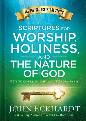 Scriptures for Worship, Holiness, and the Nature of God