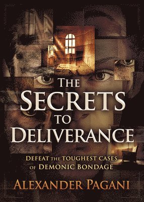 bokomslag Secrets to Deliverance, The