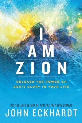 John Eckhardt - I Am Zion, Häftad