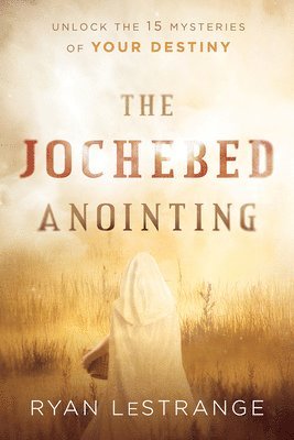 bokomslag Jochebed Anointing, The