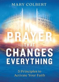 bokomslag Prayer That Changes Everything