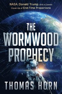 bokomslag Wormwood Prophecy, The